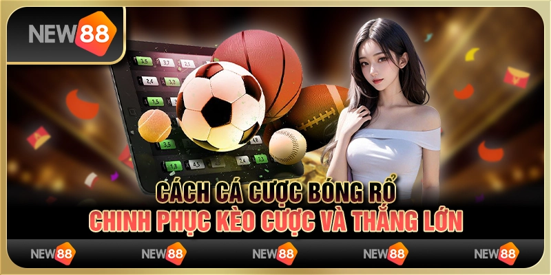 Cách cá cược bóng rổ - Chinh phục kèo cược và thắng lớn 1 Cách cá cược bóng rổ - Chinh phục kèo cược và thắng lớn