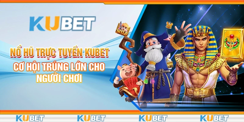 Nổ hũ trực tuyến