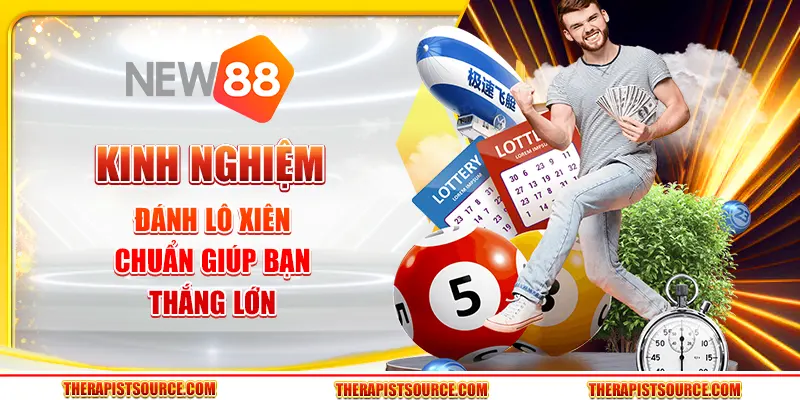 Kinh nghiệm đánh lô xiên chuẩn giúp bạn thắng lớn 1 Kinh nghiệm đánh lô xiên chuẩn giúp bạn thắng lớn