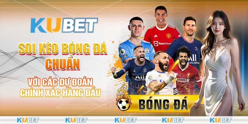 Soi Kèo Bóng Đá Chuẩn Với Các Dự Đoán Chính Xác Hàng Đầu 1 1 soi keo bong da chuan voi cac du doan chinh xac hang dau
