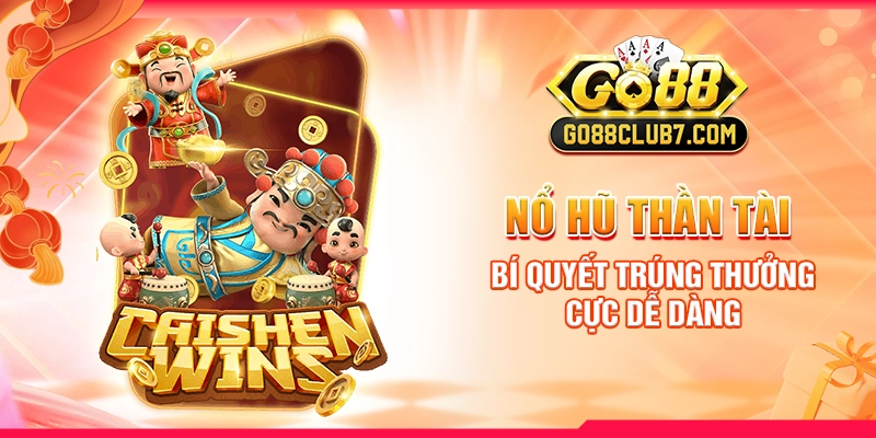 nổ hũ thần tài