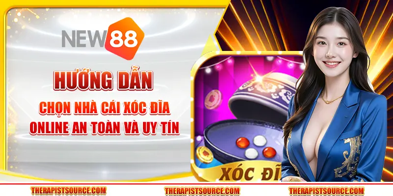 Hướng dẫn chọn nhà cái xóc đĩa online uy tín và an toàn 1 Hướng dẫn chọn nhà cái xóc đĩa online uy tín và an toàn