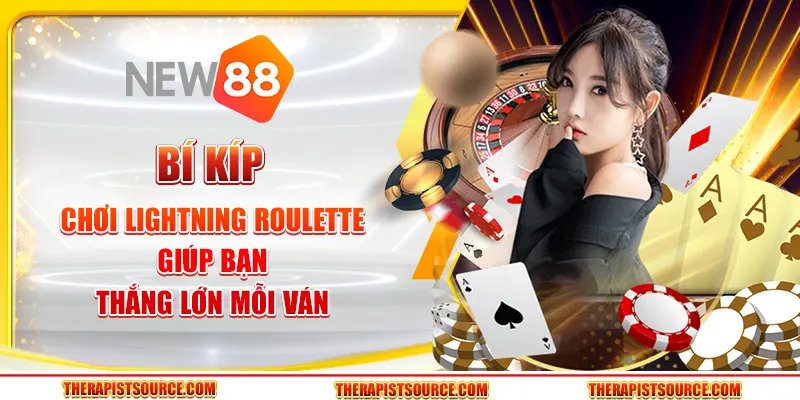 Bí kíp chơi Lightning Roulette giúp bạn thắng lớn mỗi ván