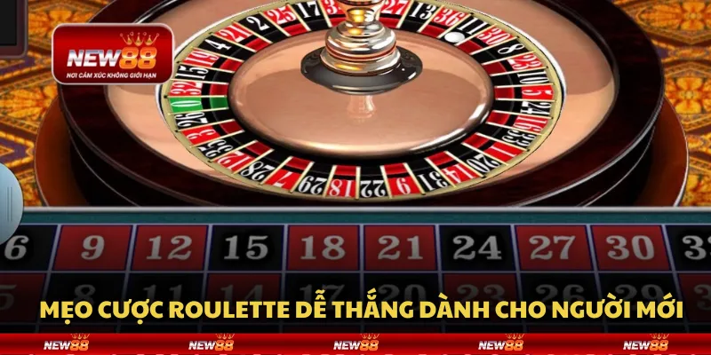 Mẹo cược Roulette dễ thắng dành cho người mới 1 Mẹo cược Roulette dễ thắng dành cho người mới